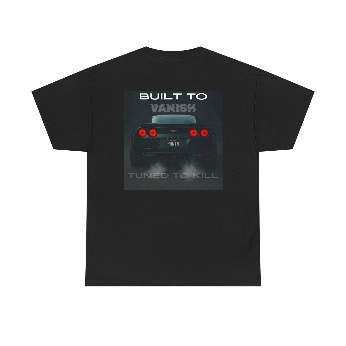 Built to Vanish. Tuned to Kill. Tee
