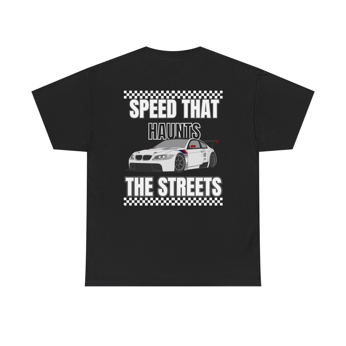 Speed That Haunts The Streets Tee