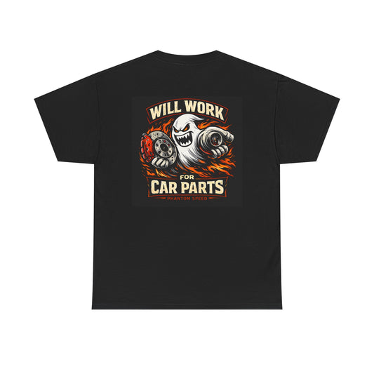 Will Work for Car Parts T-Shirt